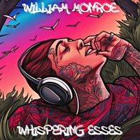 William Monroe - Whispering Esses