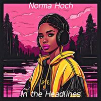 Norma Hoch - In the Headlines
