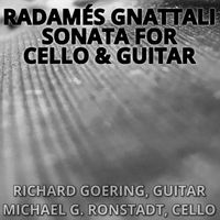 Michael G. Ronstadt & Richard Goering - Radamés Gnattali: Sonata for Cello & Guitar