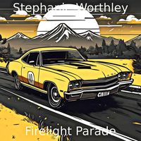 Stephanie Worthley - Firelight Parade