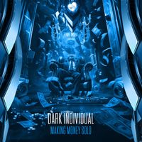 Dark Individual - Making Money Solo