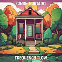 Cindy Hurtado - Frequency Flow
