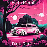 Edith Morrill - Digit Dance