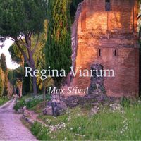 Max Stival - REGINA VIARUM