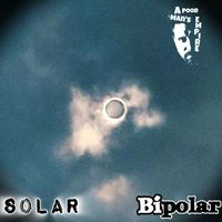 A Poor Man's Empire - Solar Bipolar (Explicit)