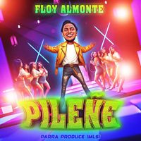 Floy Almonte - Pileñe