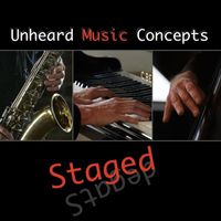 Unheard Music Concepts - Staged