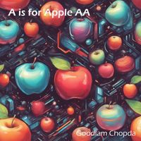 Goodlam Chopda - A Is for Apple Aa