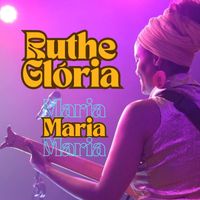 Ruthe Glória - Maria