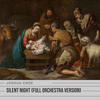 Joshua Choe - Silent Night (Full Orchestra Version)