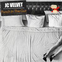 J.C. Velvet - Punch In The Gut