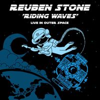 Reuben Stone - Riding Waves (Live In Outer Space)
