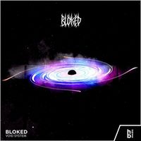 Bloked - VOID SYSTEM