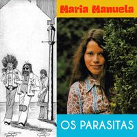 Maria Manuela - Os Parasitas
