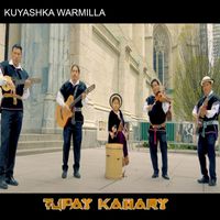 Tupay Kañary - Kuyashka Warmilla