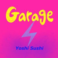 Yoshi Sushi - Garage