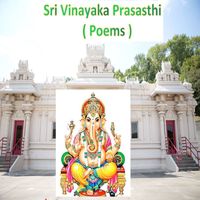 VETURI SUNDARARAMA MURTHY, Pardhasaradhi - Sri Vinayaka Prasasthi ( Poems )