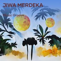 Music Groove - Jiwa Merdeka
