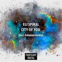 Eli Spiral - City of You
