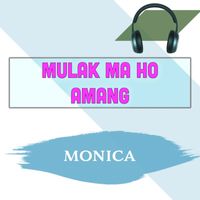 Monica - Mulak Ma Ho Amang