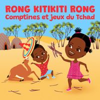 Abdoulaye Ndernguet - Rong Kitikiti Rong (Comptines et jeux du Tchad)