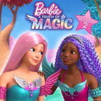 Barbie - More Barbie: A Touch of Magic