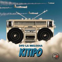 Dfd la Melodia - Kitipo