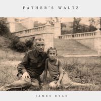 James Ryan - Father's Waltz