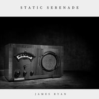 James Ryan - Static Serenade