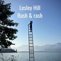 Lesley Hill - Rush & Rash