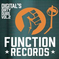 Digital & Spirit feat. Kiljoy & X Nation - Digital's Dirty Dubs Vol. 2