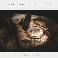 James Ryan - Tale As Old As Time