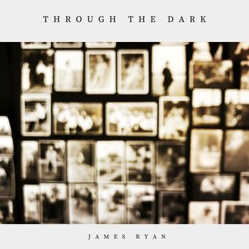 James Ryan - Through The Dark
