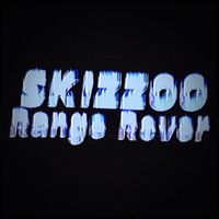 SKIZZOO - Range Rover (Explicit)