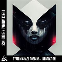 Ryan Michael Robbins - Inebriation