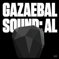 Gazaebal - SOUND: AL