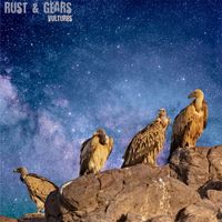 Rust and Gears - Vultures