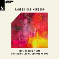 Sander Kleinenberg - This Is New York (Including Cedric Gervais Remix)