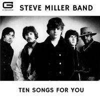 Steve Miller Band - Ten Songs for you