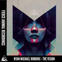 Ryan Michael Robbins - The Vision