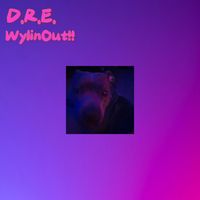 D.r.e. - Wyle out!!