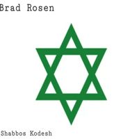 Brad Rosen - שבת קודש