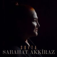 Sabahat Akkiraz - Softa