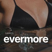 James - Evermore