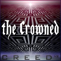The Crowned - Creed V2 (Explicit)
