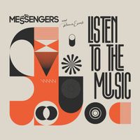 Messengers - Listen to the Music