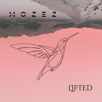 Mozez, Tom Quick - Lifted