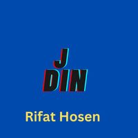 Rifat Hosen - J Din