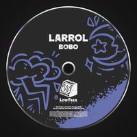 Larrol - Bobo
