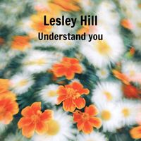 Lesley Hill - Understand You